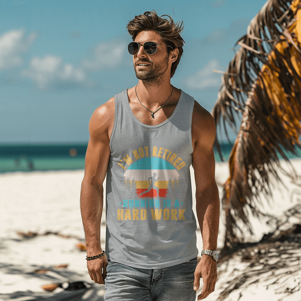 I'm Not Retired, Running Is Hard Work Tank Top, Runner Gift