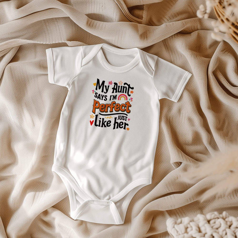 My Aunt Says I'm Perfect Just Like Her Baby Onesie, Aunt Baby Gift