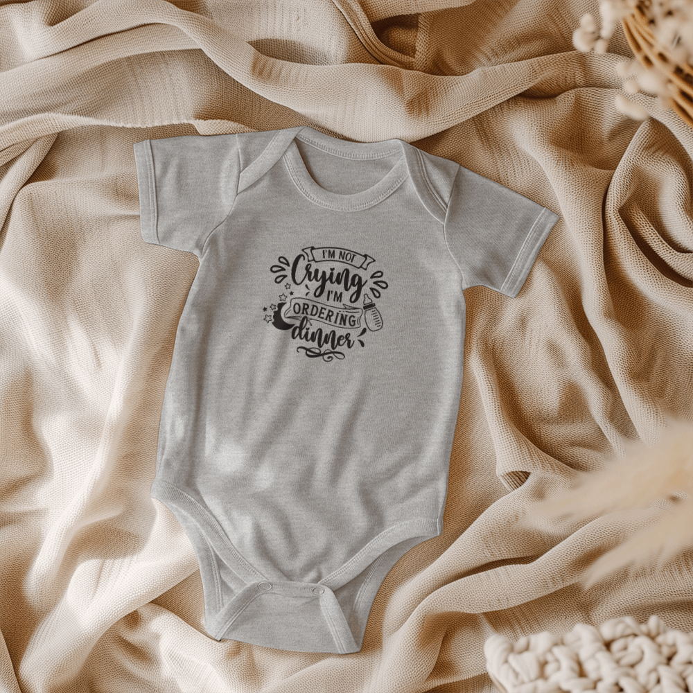 I'm Not Crying I'm Ordering Dinner Baby Onesie, Funny Baby Gift