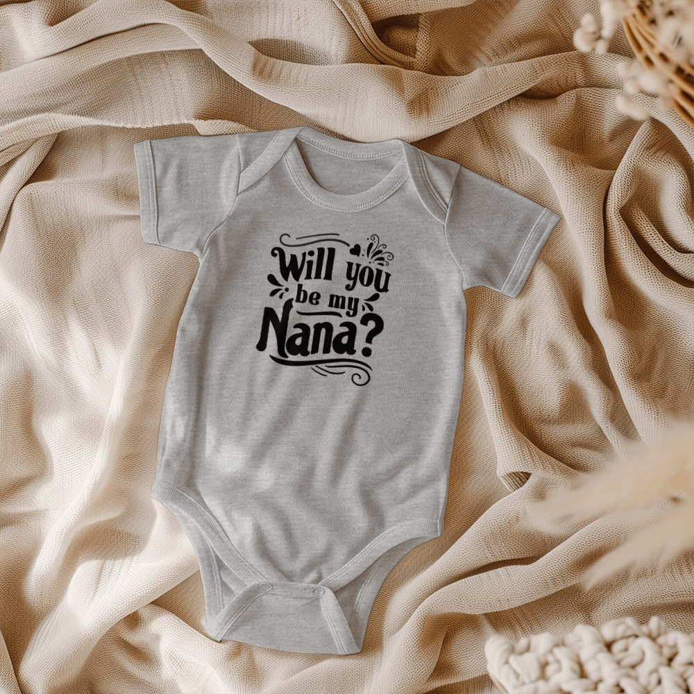 Will You Be My Nana Baby Onesie, Pregnancy Announcement Gift