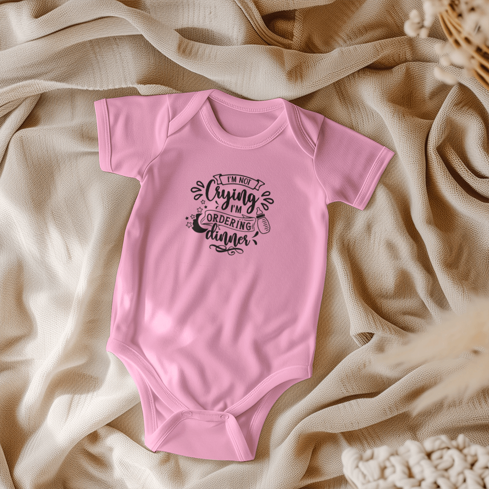 I'm Not Crying I'm Ordering Dinner Baby Onesie, Funny Baby Gift