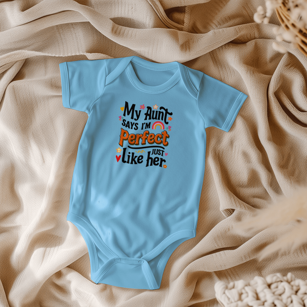 My Aunt Says I'm Perfect Just Like Her Baby Onesie, Aunt Baby Gift