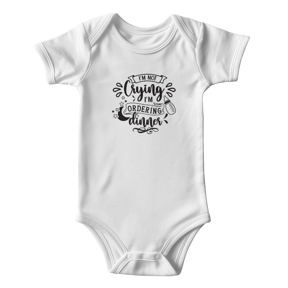I'm Not Crying I'm Ordering Dinner Baby Onesie, Funny Baby Gift