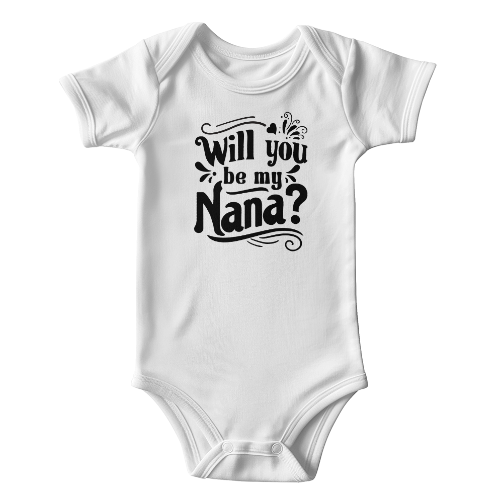 Will You Be My Nana Baby Onesie, Pregnancy Announcement Gift