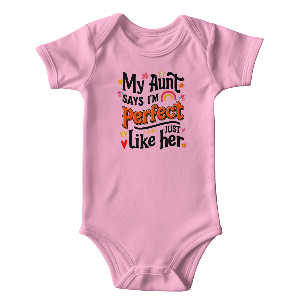 My Aunt Says I'm Perfect Just Like Her Baby Onesie, Aunt Baby Gift