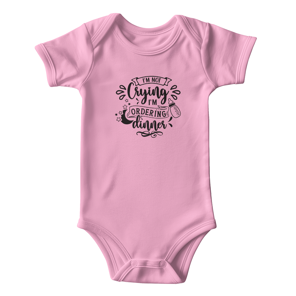I'm Not Crying I'm Ordering Dinner Baby Onesie, Funny Baby Gift