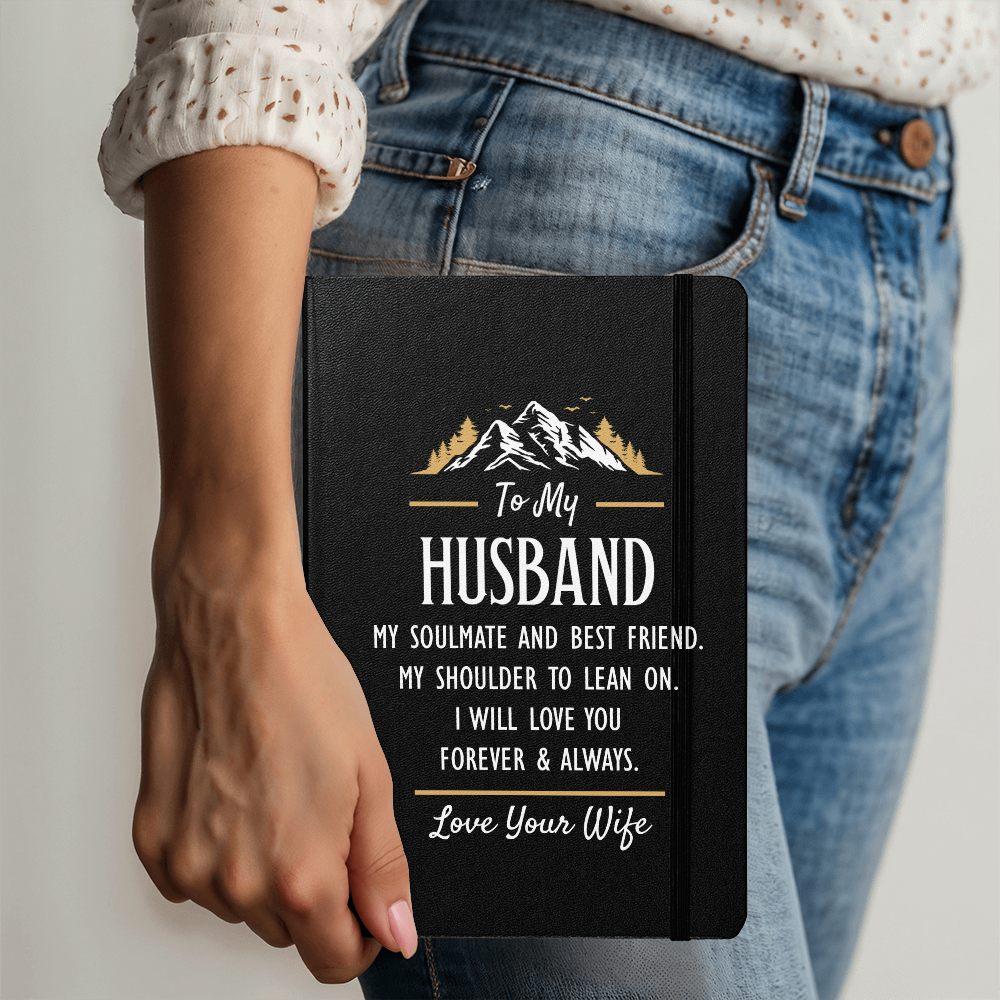 To My Husband, My Soulmate And Best Friend - Leather Bound Journal