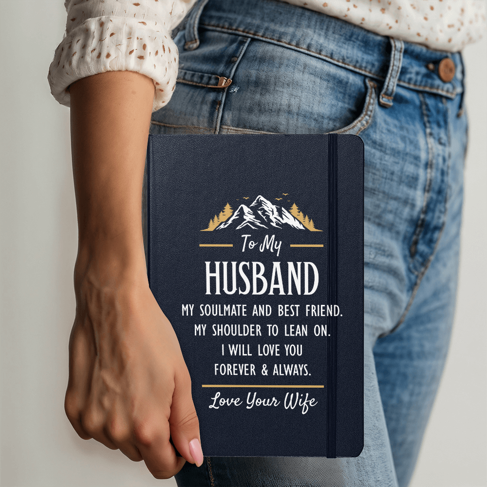 To My Husband, My Soulmate And Best Friend - Leather Bound Journal