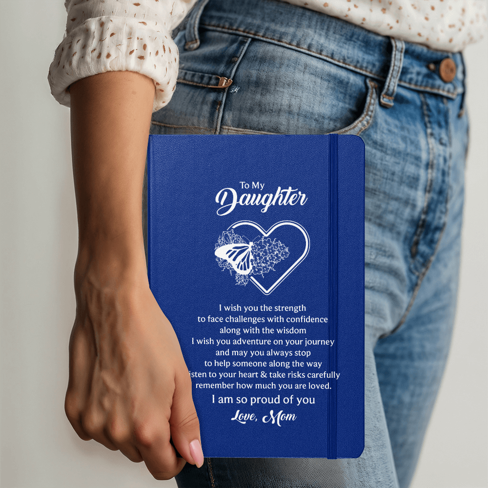 To My Daughter, I Wish You The Strength - Leather Bound Journal, Blue