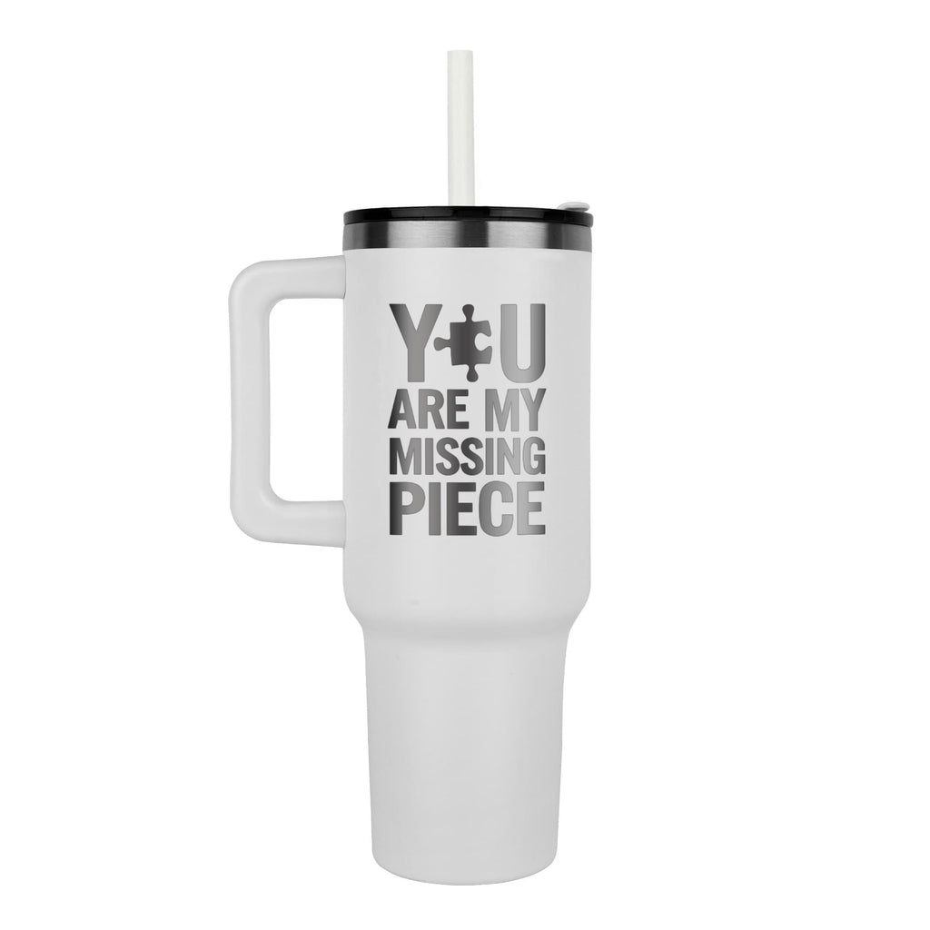 You Are My Missing Piece — Pinnacle 40oz Tumbler