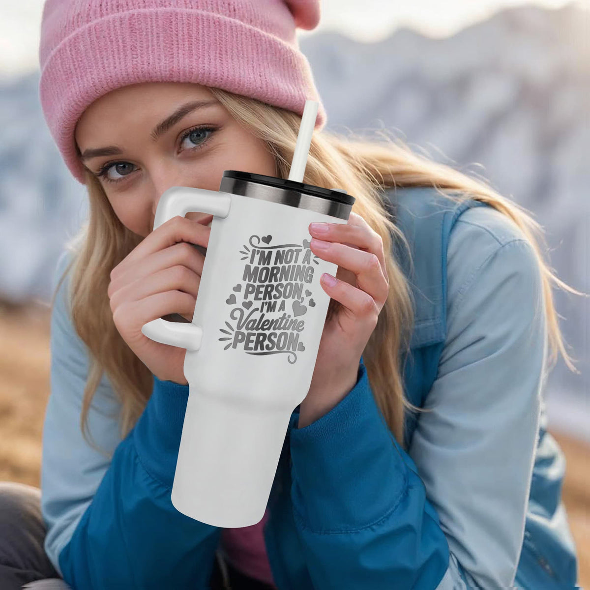 I'm Not A Morning Person, I'm A Valentine Person — Pinnacle 40oz Tumbler