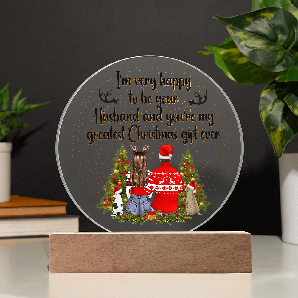 I'm Very Happy To Be Your Husband Acrylic Circle Plaque - Christmas Gift for Husband