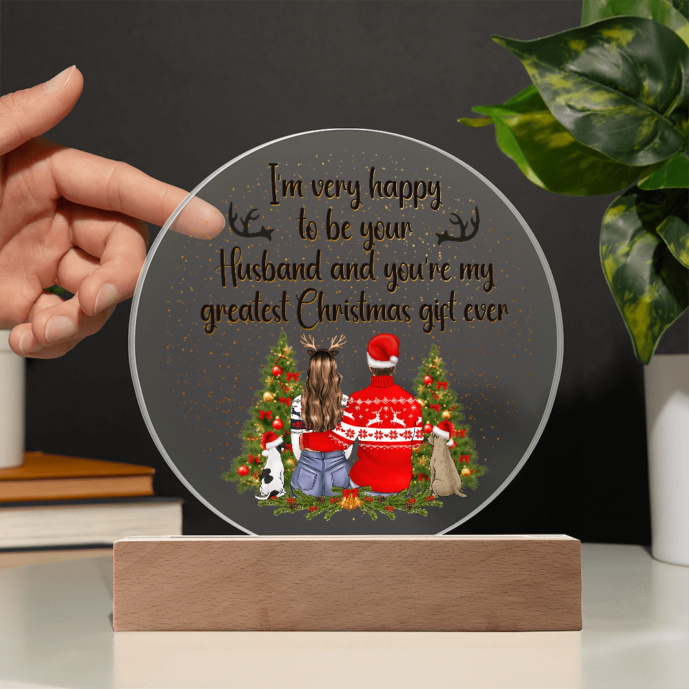 I'm Very Happy To Be Your Husband Acrylic Circle Plaque - Christmas Gift for Husband