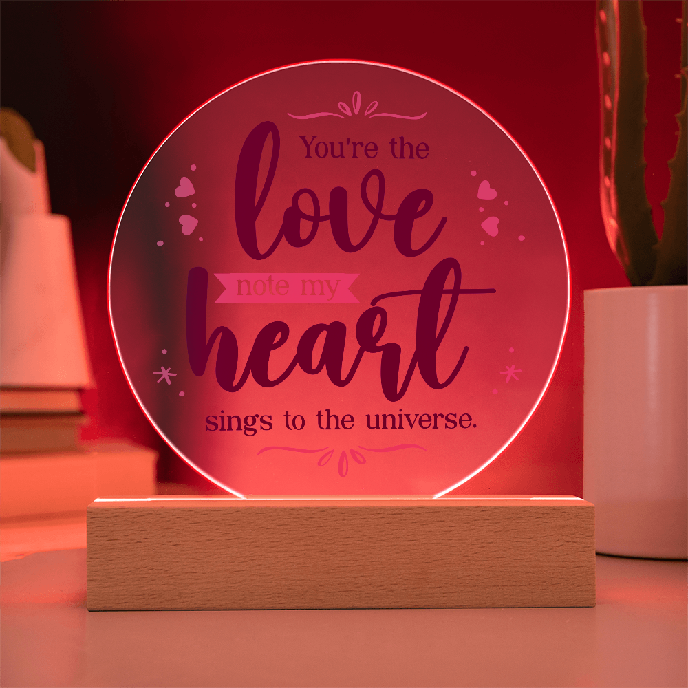 You're The Love Note My Heart Sings Acrylic Circle Plaque - Anniversary Gift for Wife