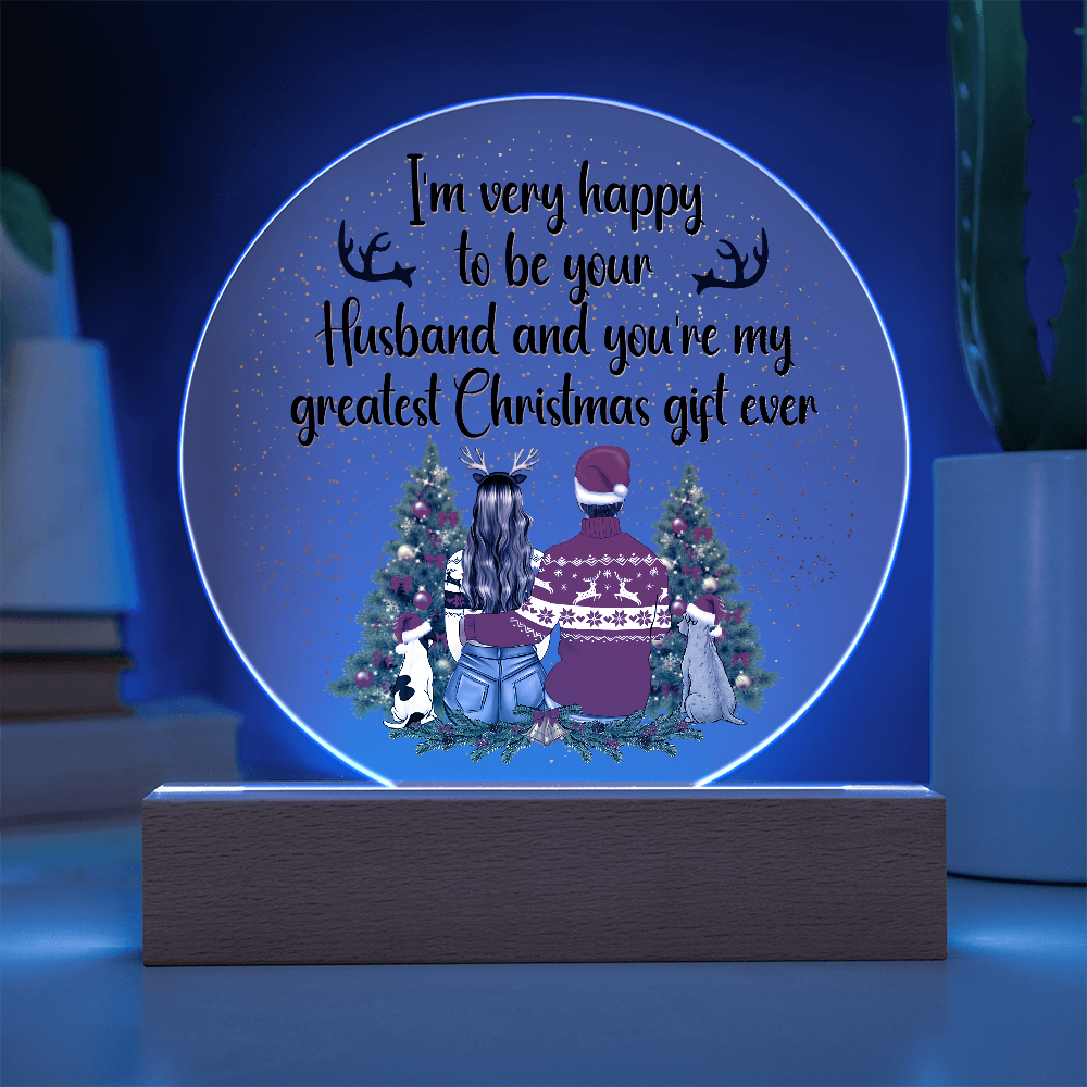 I'm Very Happy To Be Your Husband Acrylic Circle Plaque - Christmas Gift for Husband