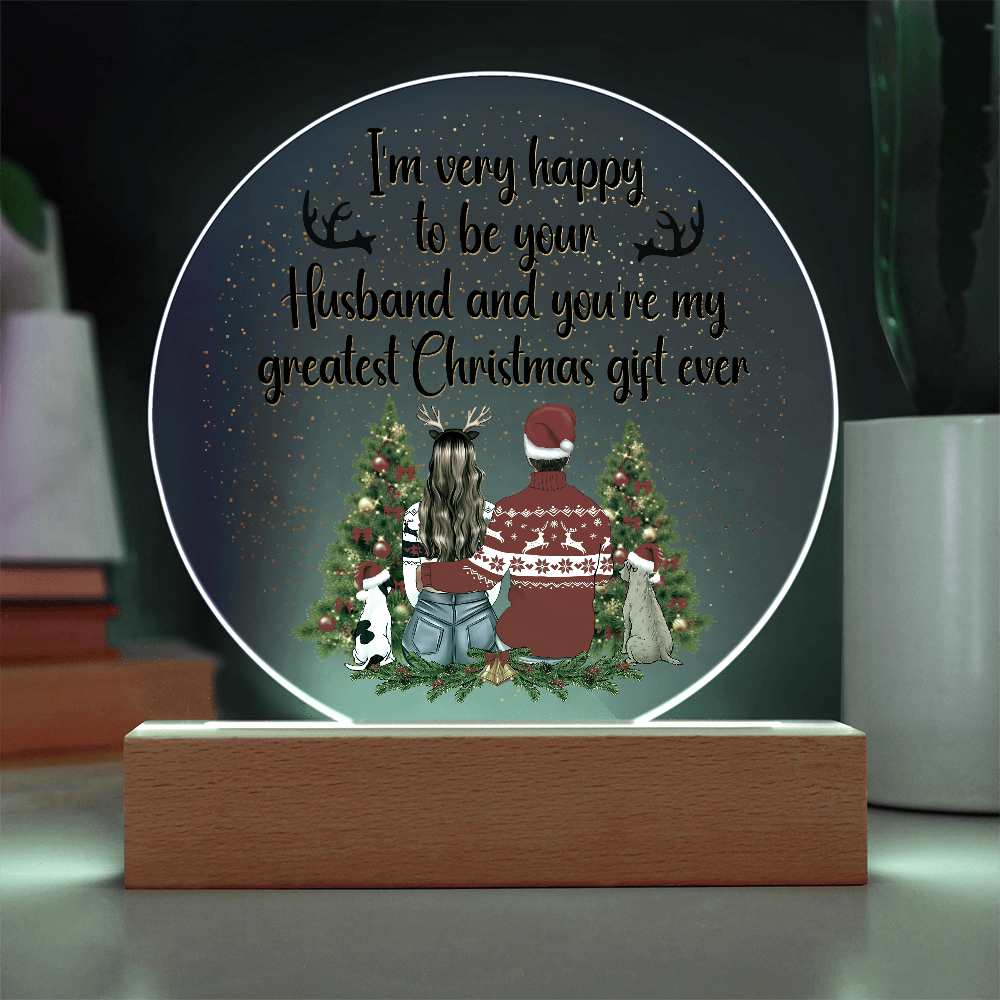 I'm Very Happy To Be Your Husband Acrylic Circle Plaque - Christmas Gift for Husband