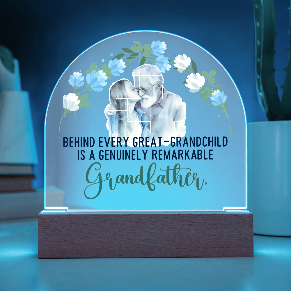 Behind Every Great-Grandchild Acrylic Dome Plaque - Father's Day Gift for Grandpa
