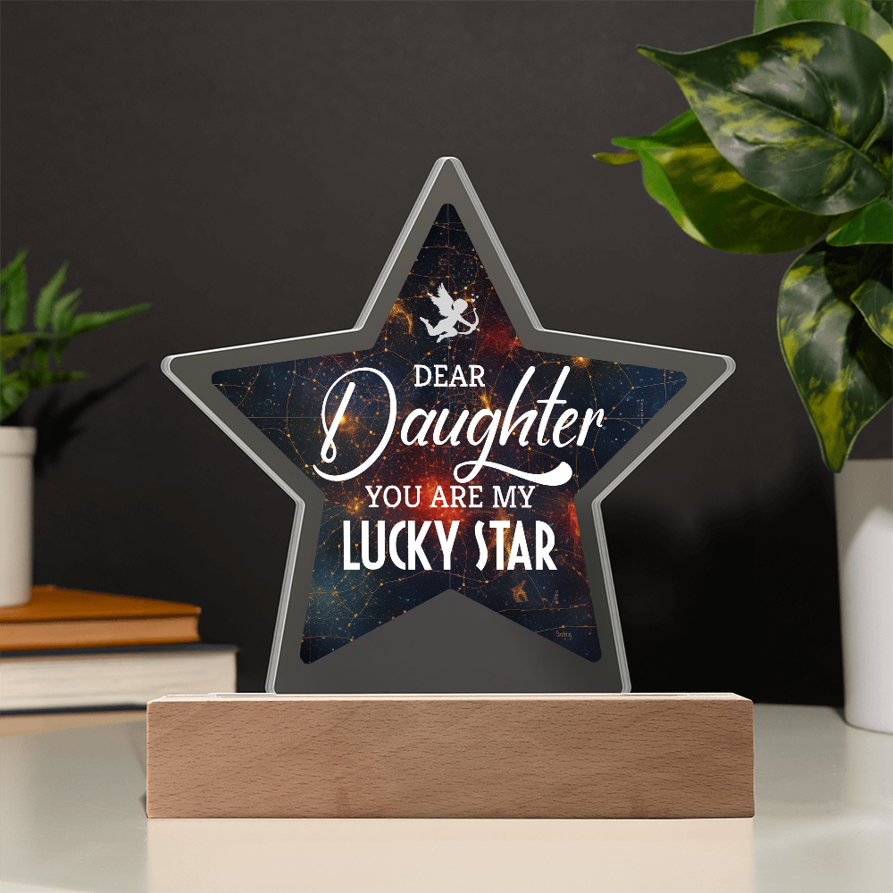 Dear Daughter You Are My Lucky Star Acrylic Star Plaque - Gift for Daughter