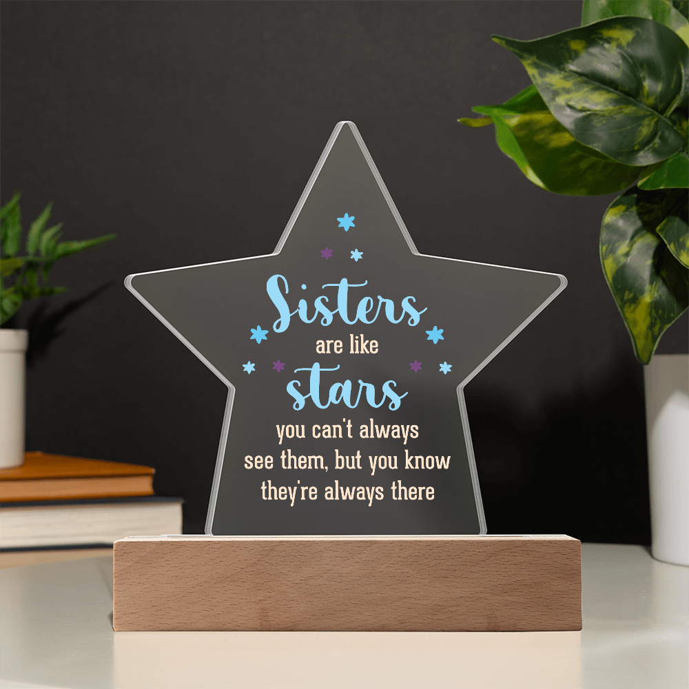 Sisters Are Like Stars Acrylic Star Plaque - Gift for Sister