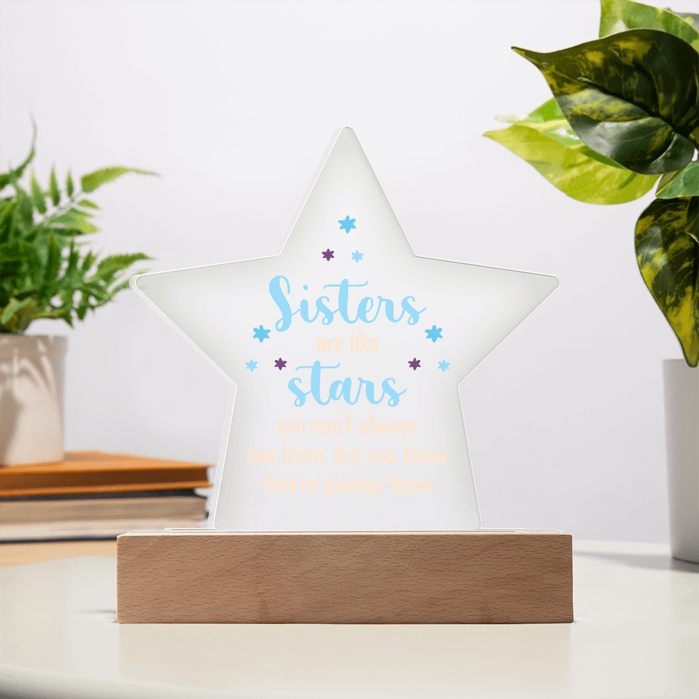 Sisters Are Like Stars Acrylic Star Plaque - Gift for Sister
