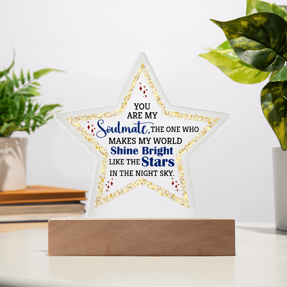 You Are My Soulmate Acrylic Star Plaque - Anniversary Gift