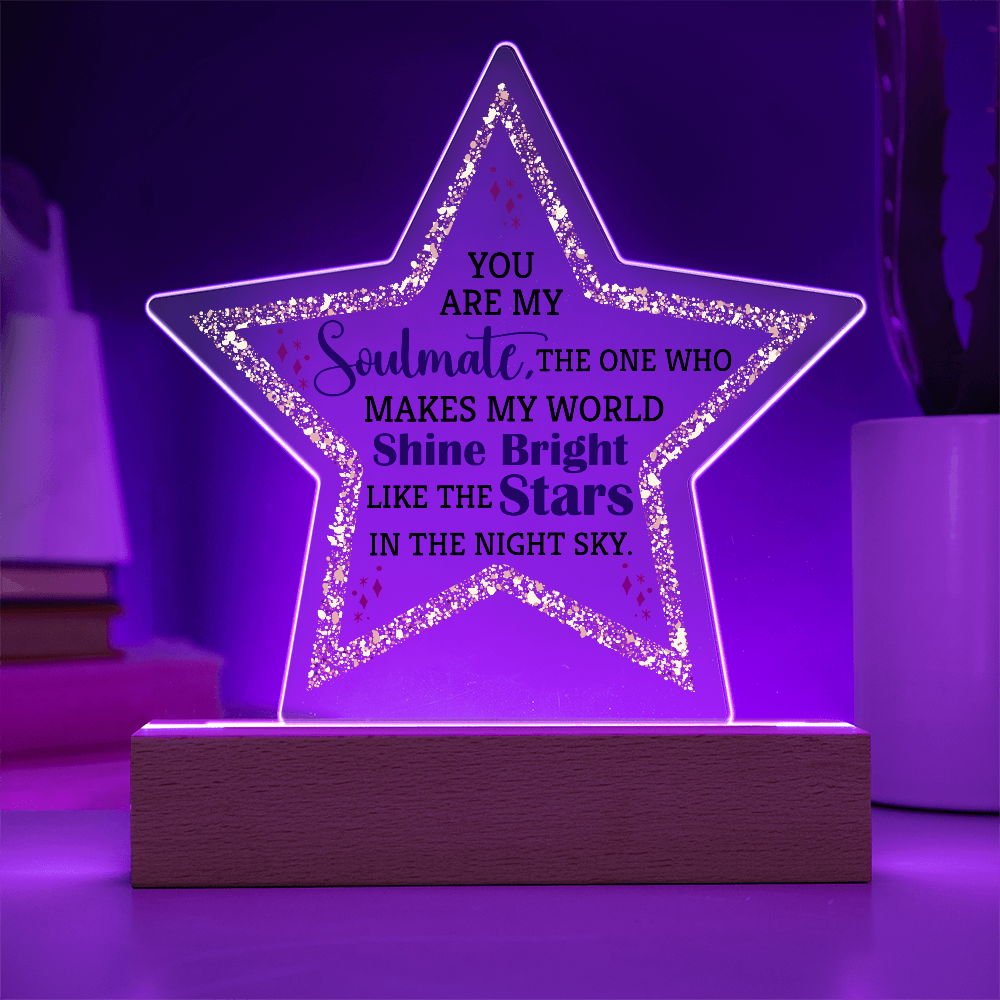 You Are My Soulmate Acrylic Star Plaque - Anniversary Gift