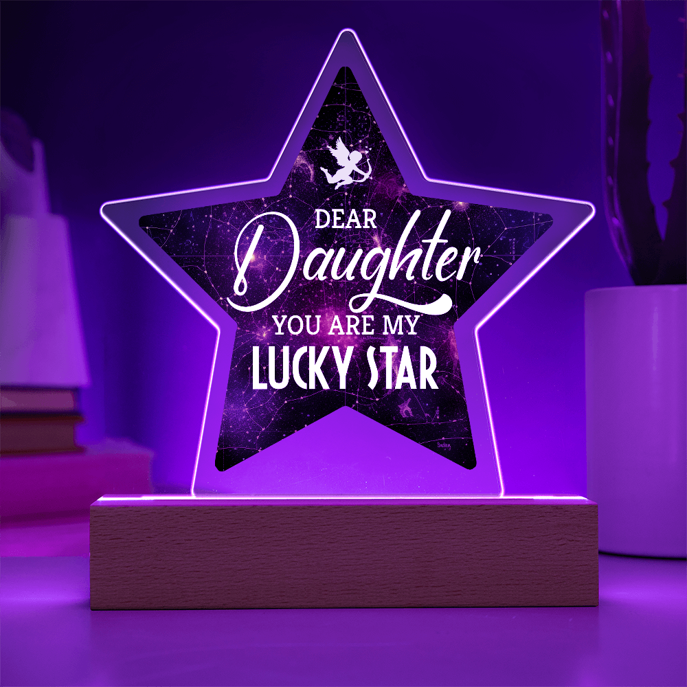 Dear Daughter You Are My Lucky Star Acrylic Star Plaque - Gift for Daughter