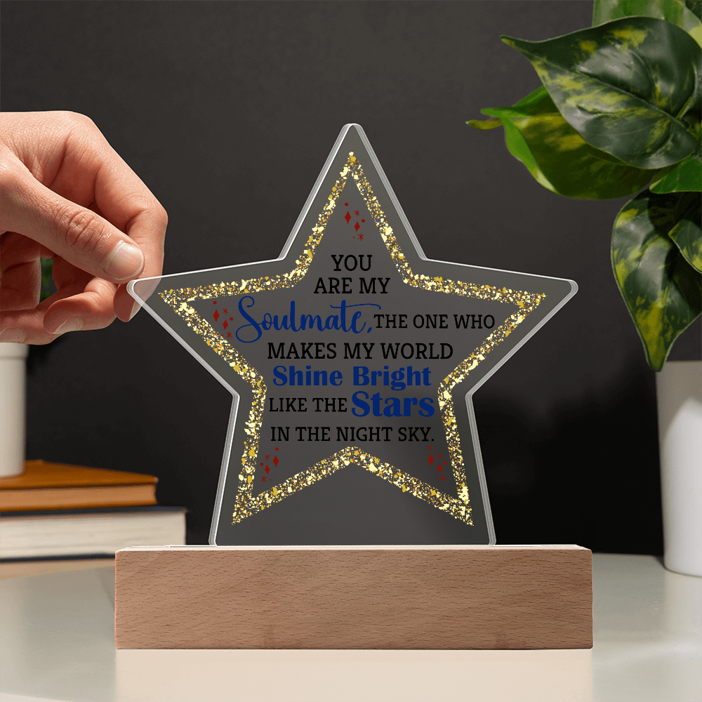 You Are My Soulmate Acrylic Star Plaque - Anniversary Gift