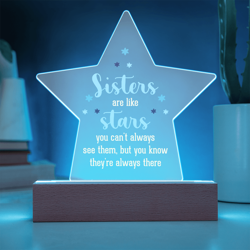 Sisters Are Like Stars Acrylic Star Plaque - Gift for Sister
