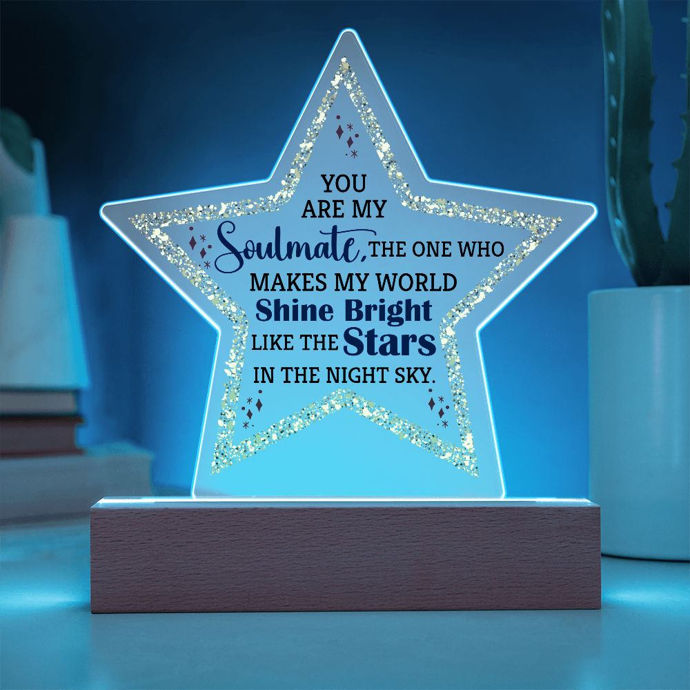 You Are My Soulmate Acrylic Star Plaque - Anniversary Gift
