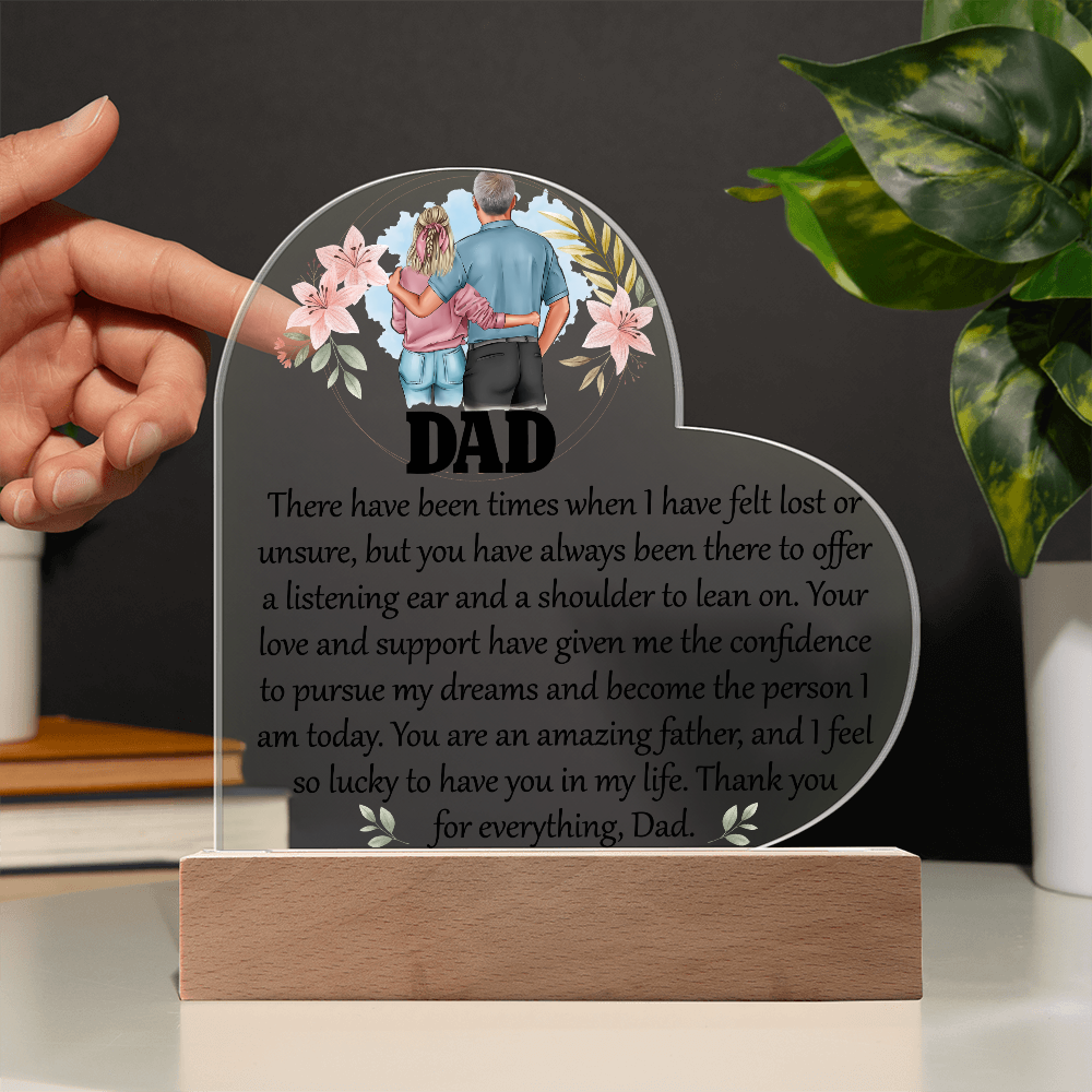 Dad There Have Been Acrylic Heart Plaque