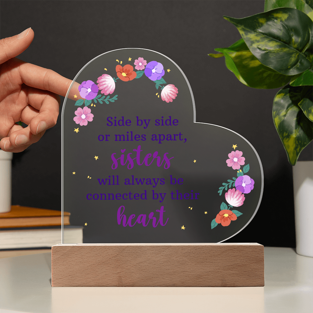Side By Side Or Miles Apart Acrylic Heart Plaque - Gift for Sister