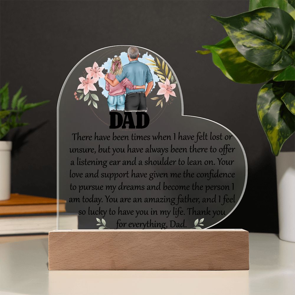 Dad There Have Been Acrylic Heart Plaque