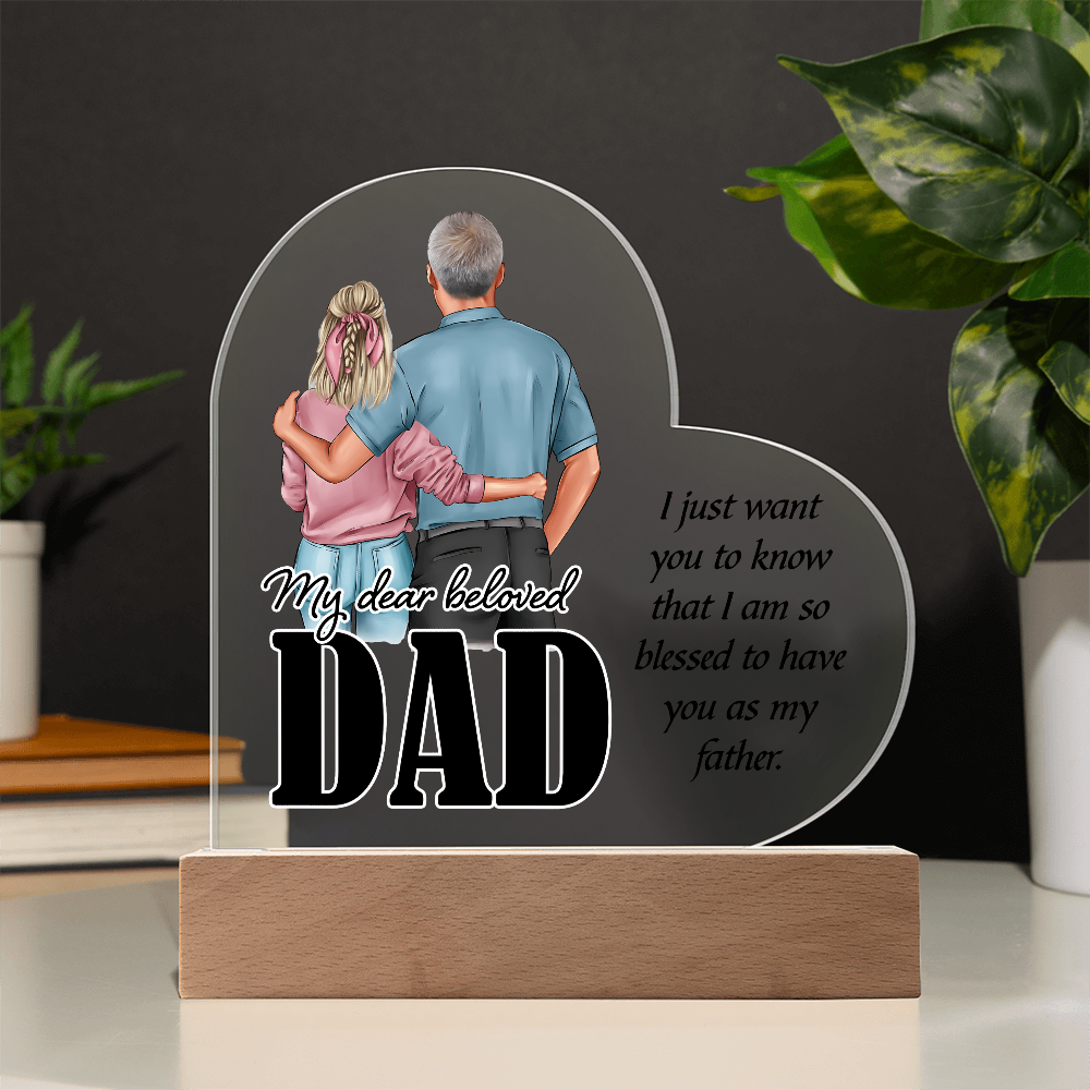 My Dear Beloved Dad Acrylic Heart Plaque - Father's Day Gift for Dad