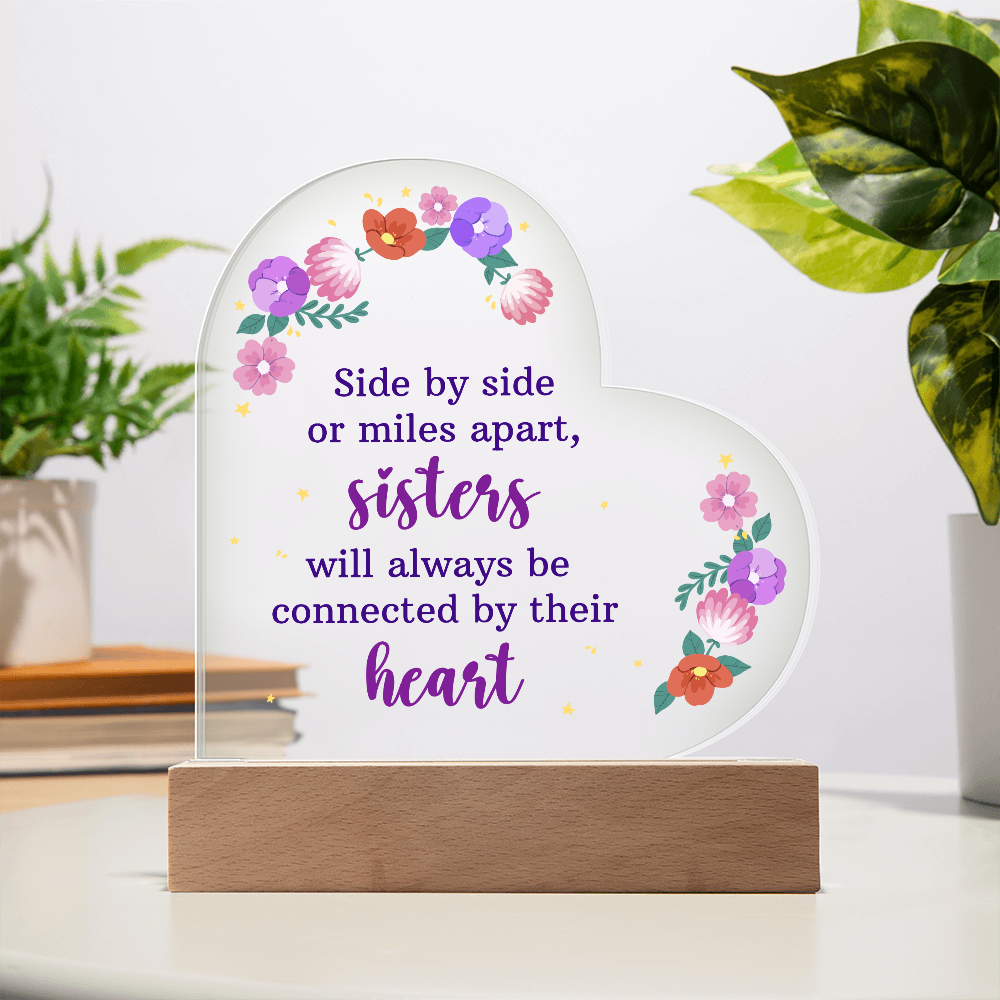 Side By Side Or Miles Apart Acrylic Heart Plaque - Gift for Sister