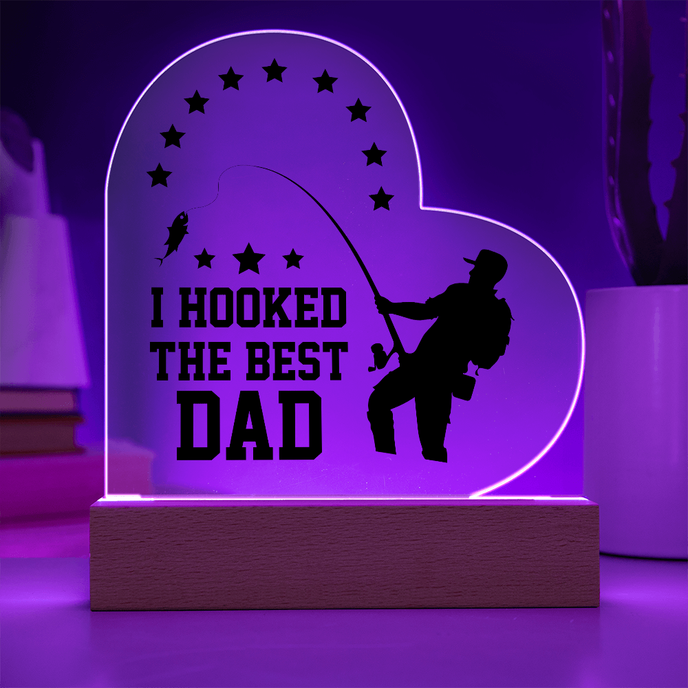 I Hooked The Best Dad Acrylic Heart Plaque - Father's Day Gift for Dad