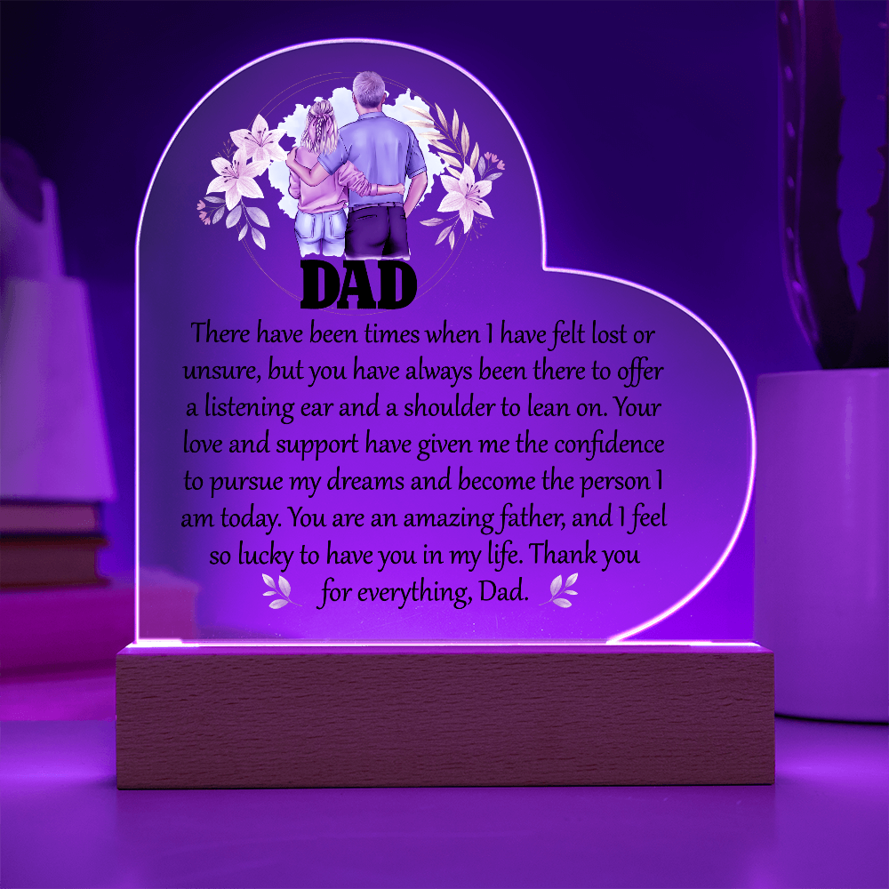 Dad There Have Been Times Acrylic Heart Plaque - Father's Day Gift for Dad