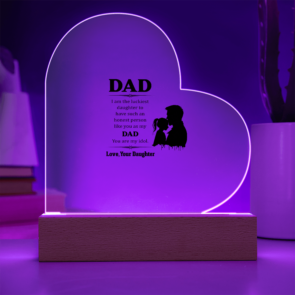 Dad I Am The Luckiest Daughter Acrylic Heart Plaque - Father's Day Gift for Dad