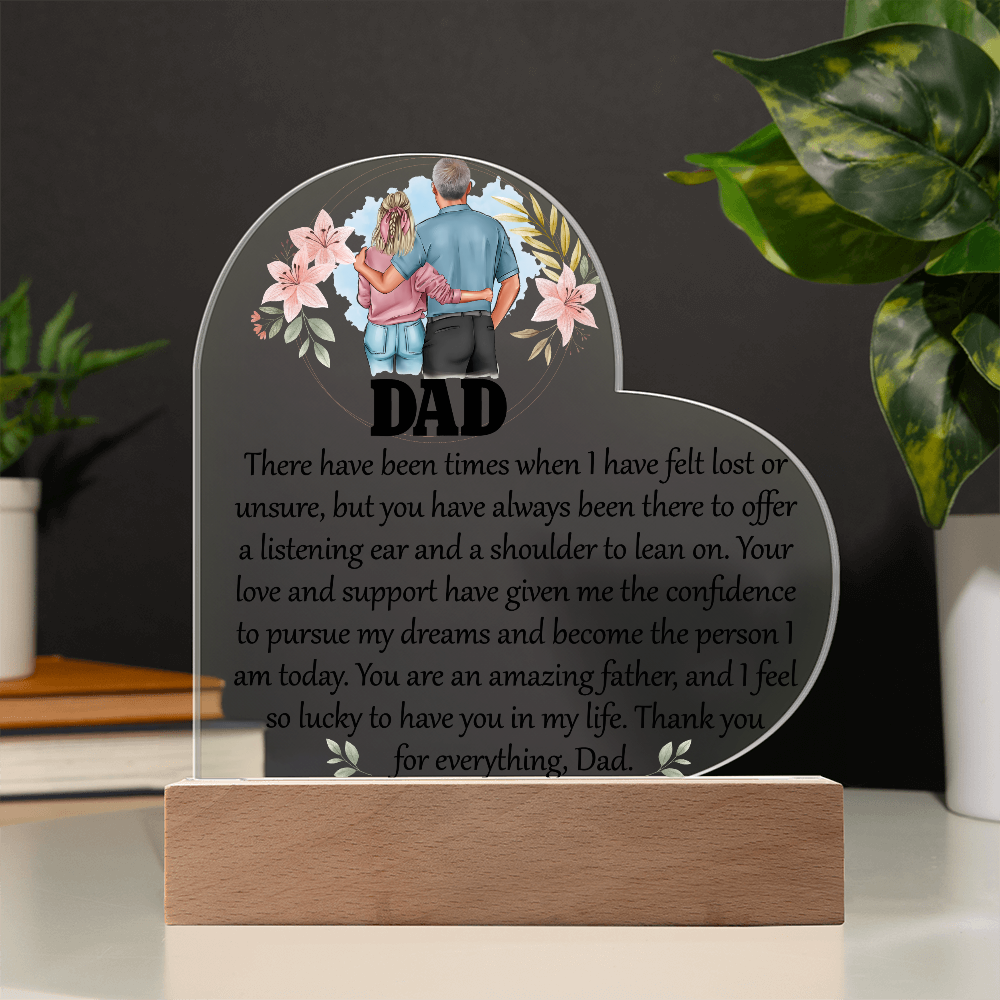 Dad There Have Been Acrylic Heart Plaque