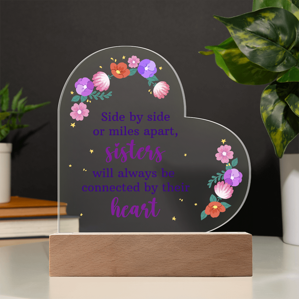 Side By Side Or Miles Apart Acrylic Heart Plaque - Gift for Sister