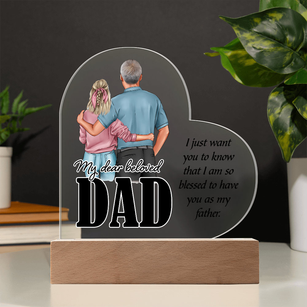 My Dear Beloved Dad Acrylic Heart Plaque - Father's Day Gift for Dad