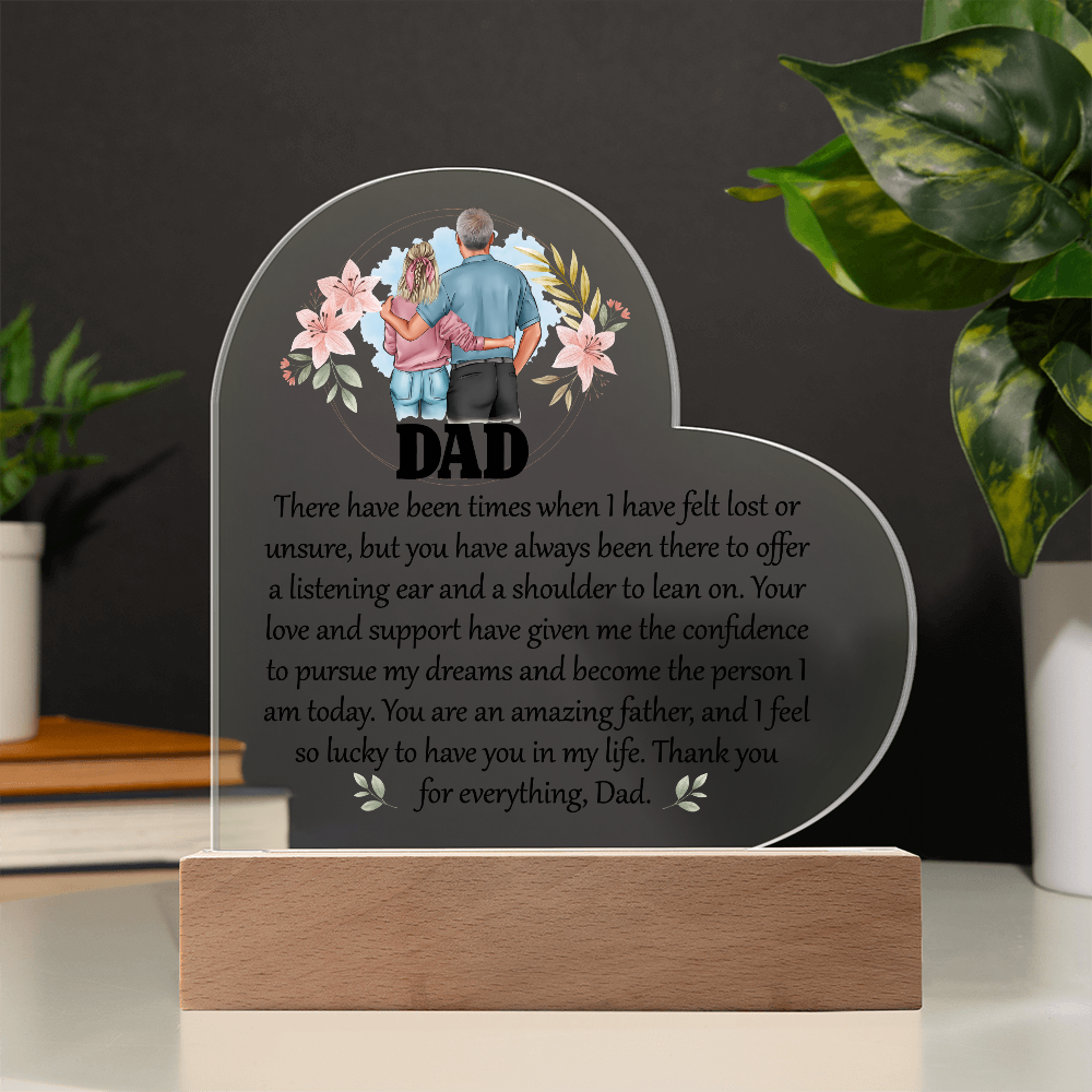 Dad There Have Been Times Acrylic Heart Plaque - Father's Day Gift for Dad