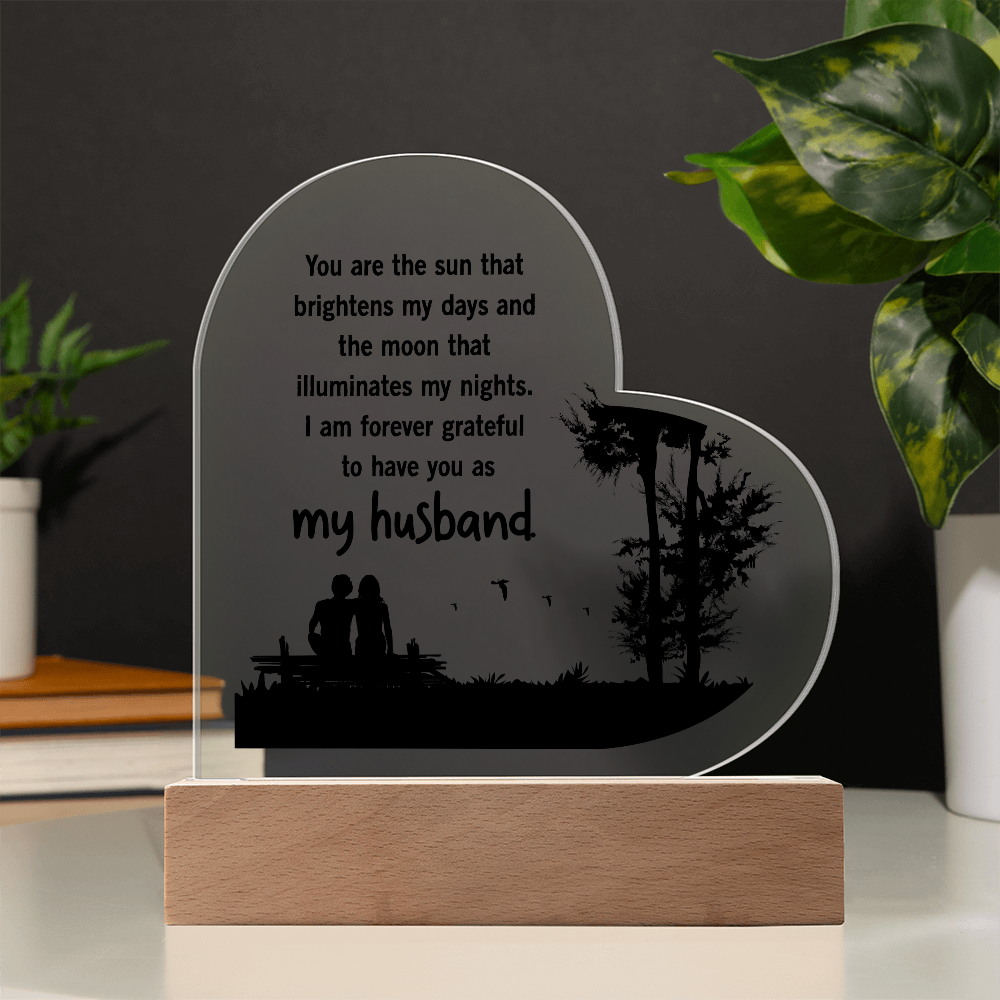 You Are The Sun That Brightens My Days Acrylic Heart Plaque - Gift for Husband