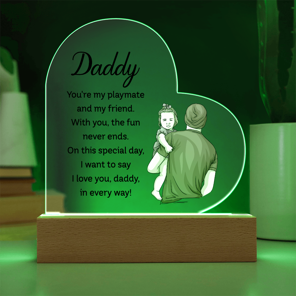 Daddy You're My Playmate And My Friend Acrylic Heart Plaque - Father's Day Gift for Dad