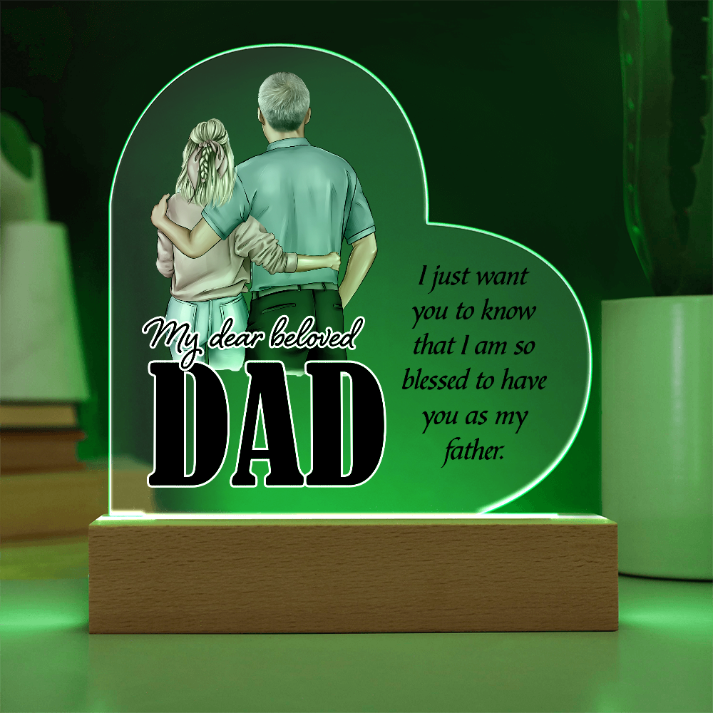 My Dear Beloved Dad Acrylic Heart Plaque - Father's Day Gift for Dad
