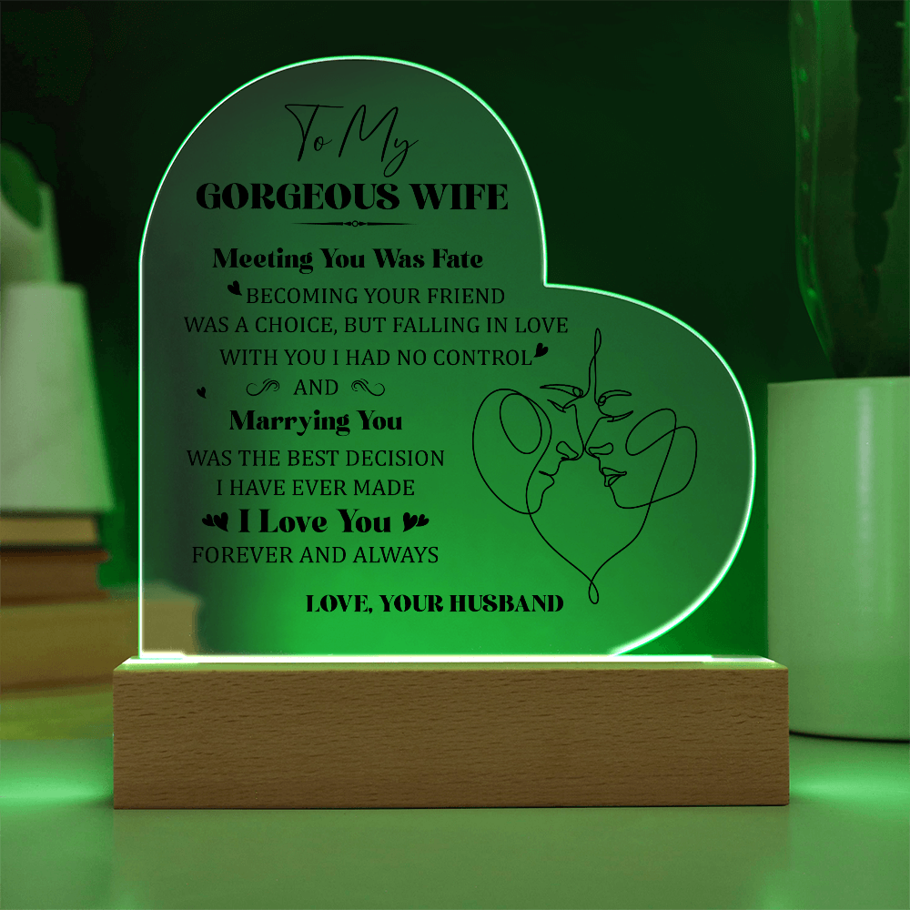 To My Gorgeous Wife Acrylic Heart Plaque - Anniversary Gift for Wife