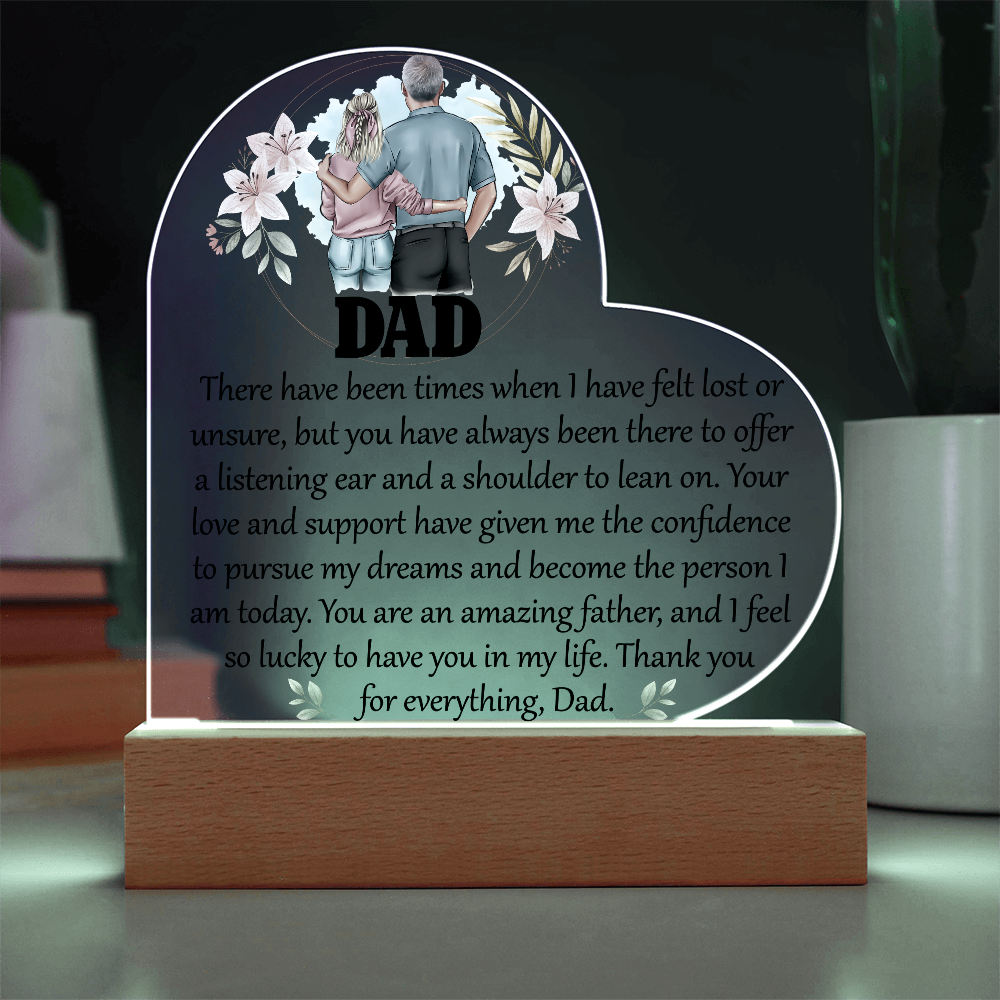 Dad There Have Been Acrylic Heart Plaque
