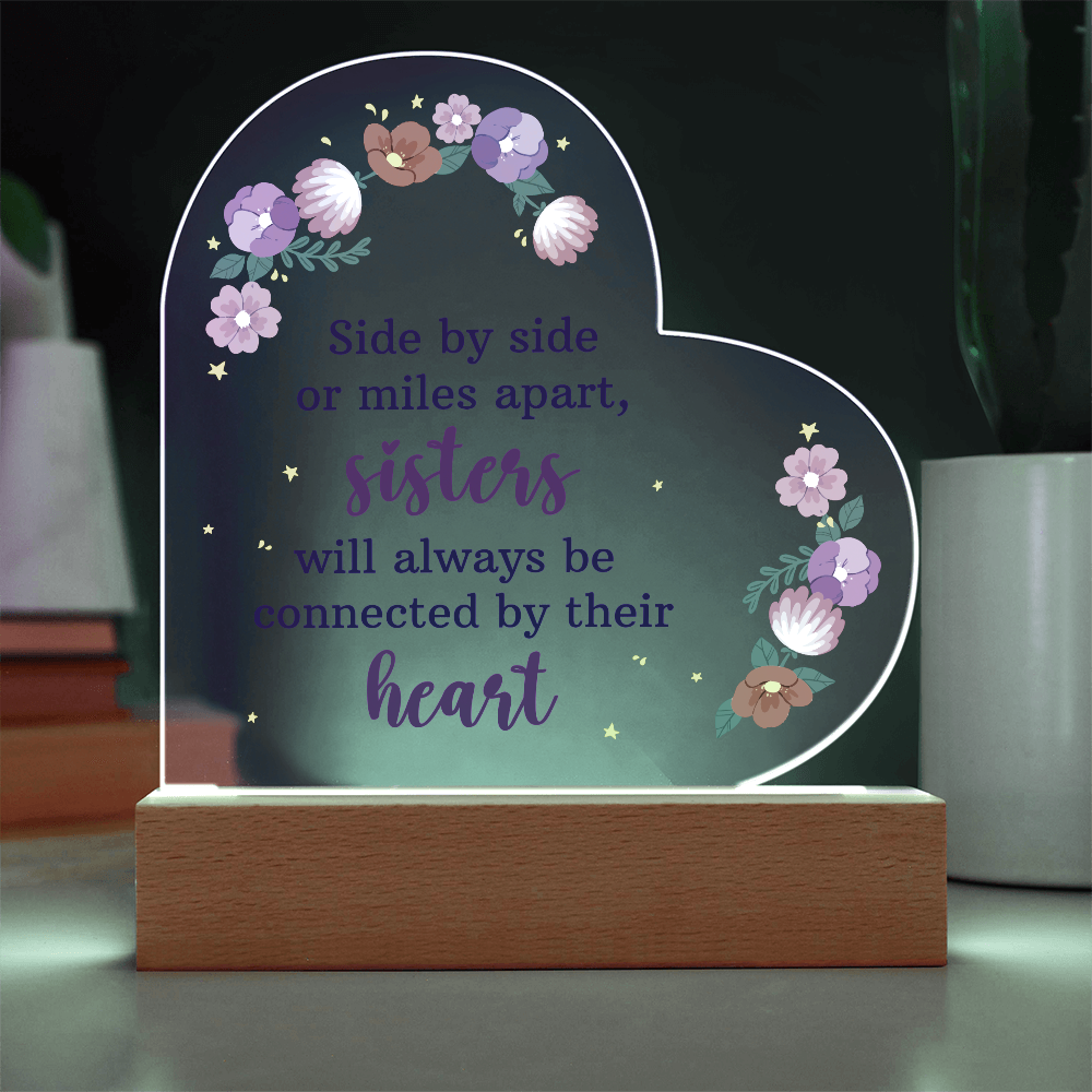 Side By Side Or Miles Apart Acrylic Heart Plaque - Gift for Sister