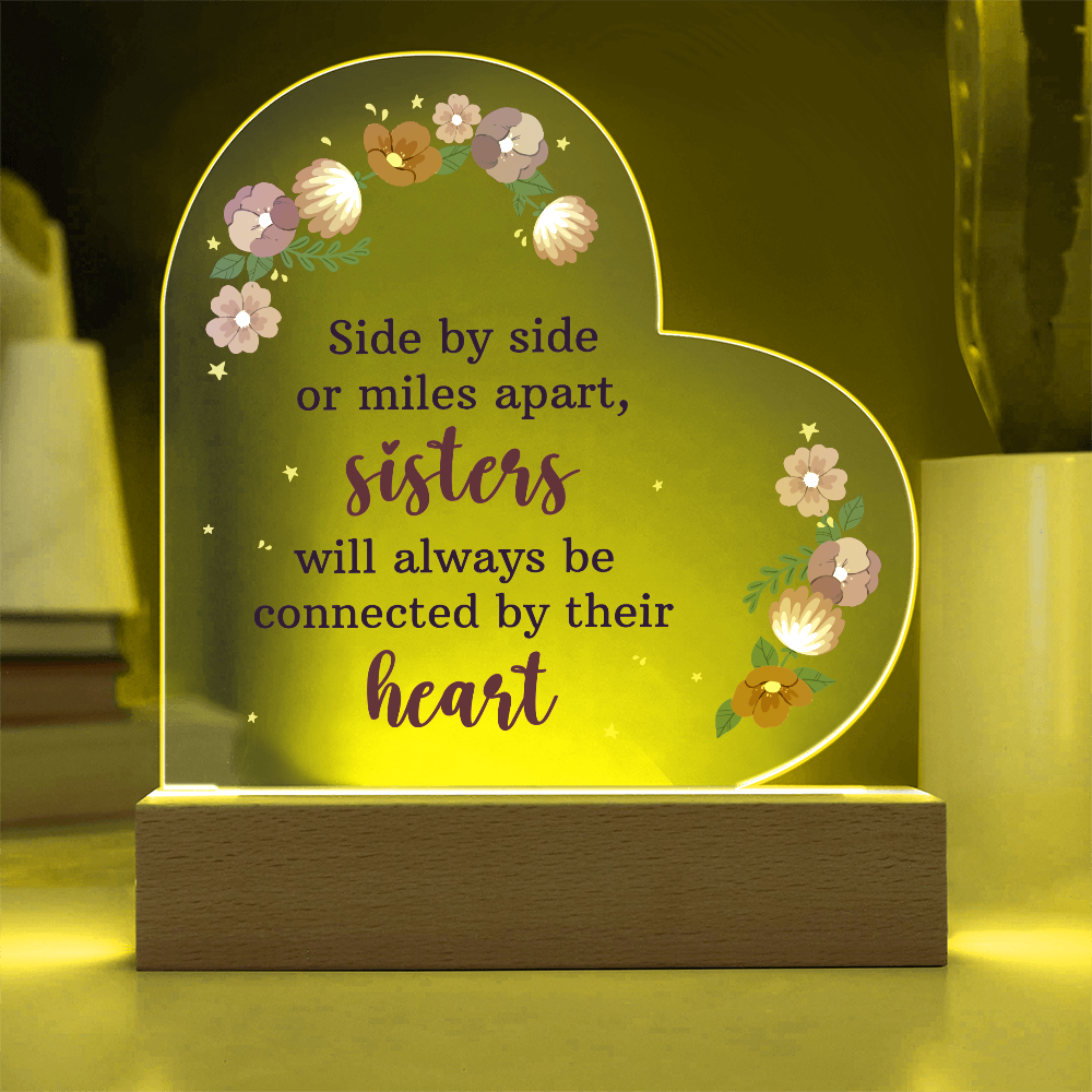 Side By Side Or Miles Apart Acrylic Heart Plaque - Gift for Sister