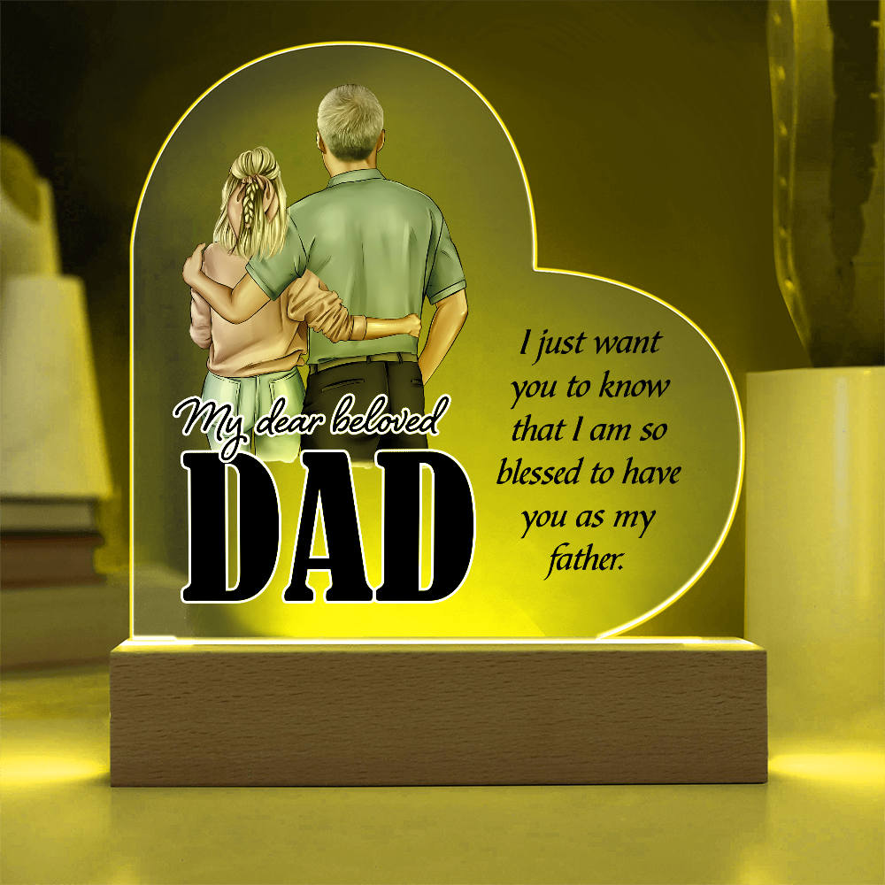 My Dear Beloved Dad Acrylic Heart Plaque - Father's Day Gift for Dad